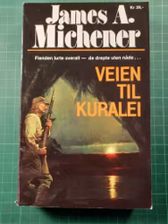 James A. Michener : Veien til Kuralei