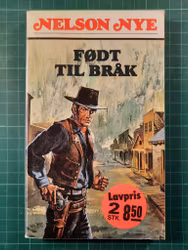 Nelson Nye 08 : Født til bråk