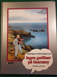 Edwards eventyrlige liv: Ingen gorillaer på Guernsey