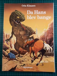 Orla Klausen : Da Hans ble bange (Dansk)