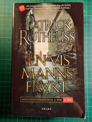 kongedreperkrøniken  2 bok 2. Del En vis manns frykt