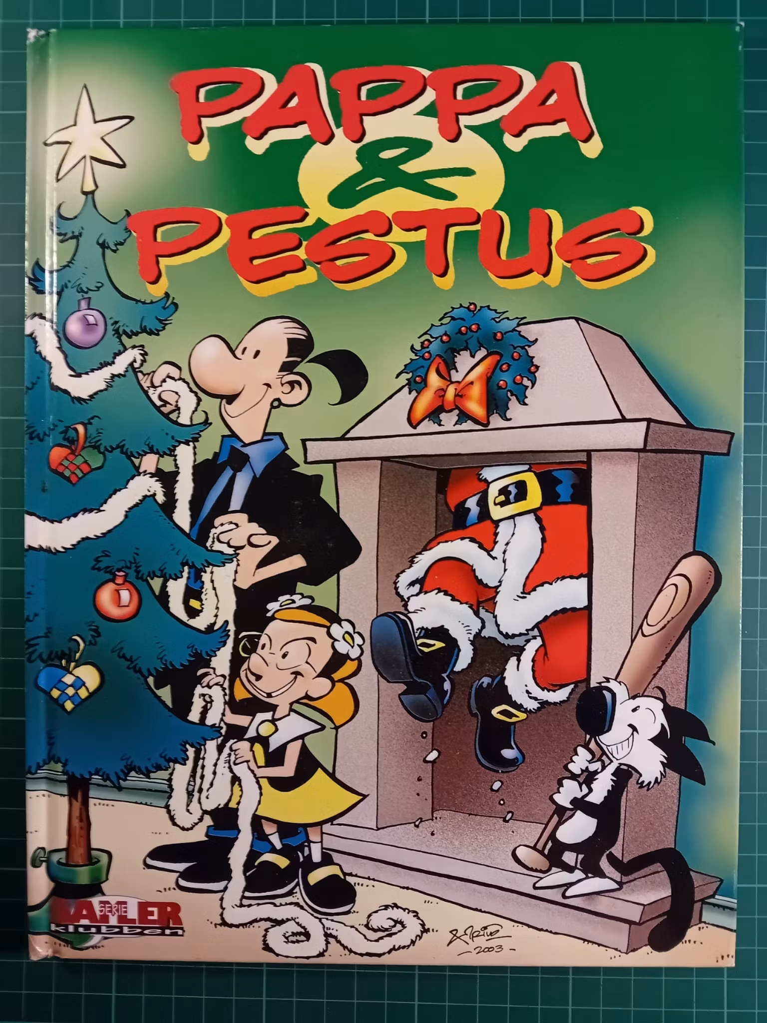 Pappa & Pestus Julen 2003