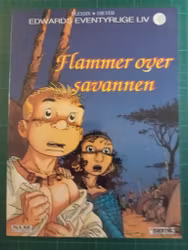 Edwards eventyrlige liv - Flammer over savannen