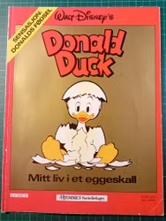 Donald Duck - Mitt liv i ett eggeskall