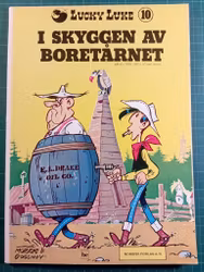 Lucky Luke 10 I skyggen av boretårnet 1 opplag (se merknad)