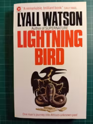 Lyall Watson : Lightning bird