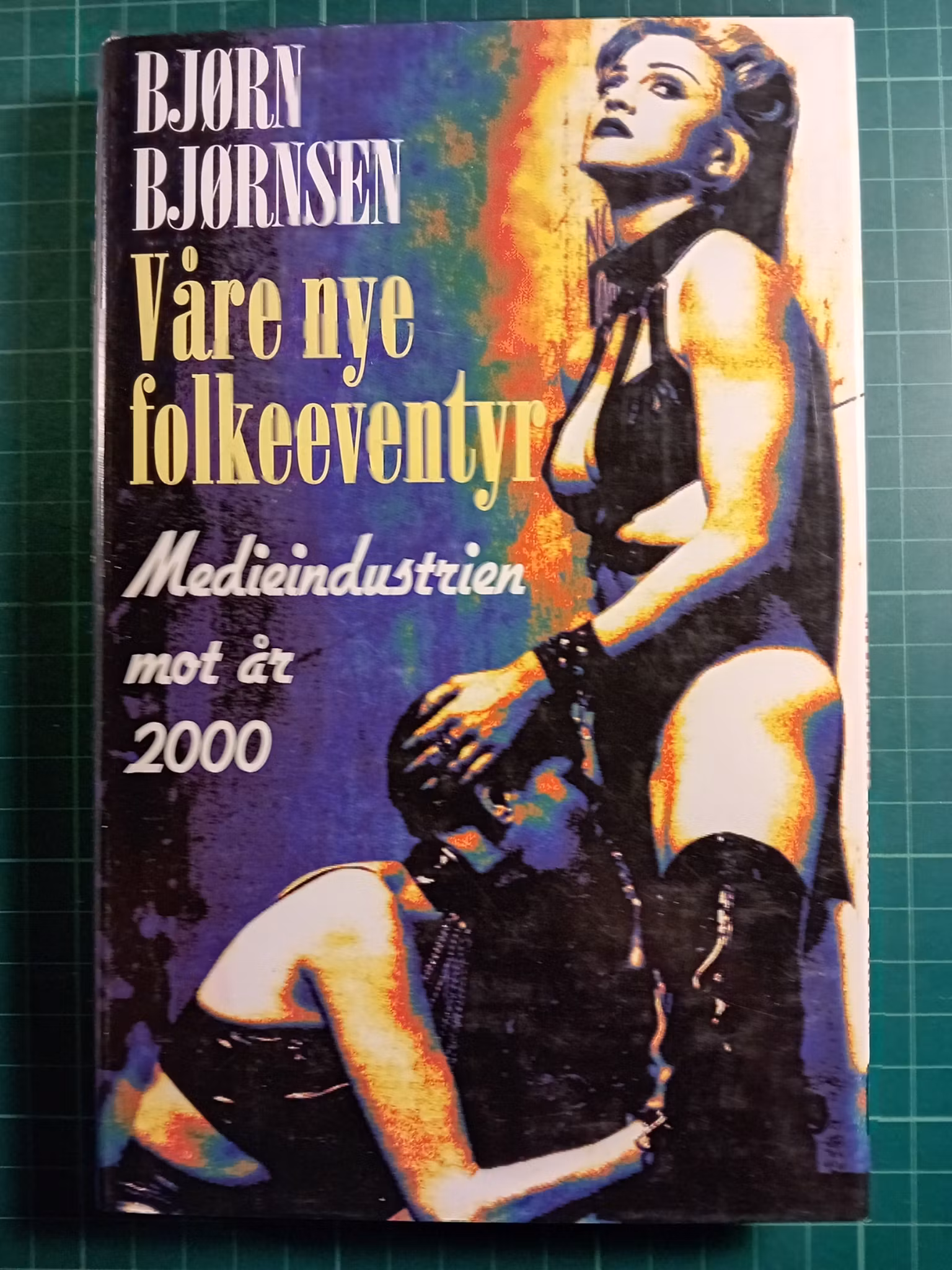 Bjørn Bjørnsen : Våre nye folkeeventyr – Medieindustrien mot år 2000