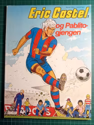 Eric Castel 1 : og Pablito-gjengen