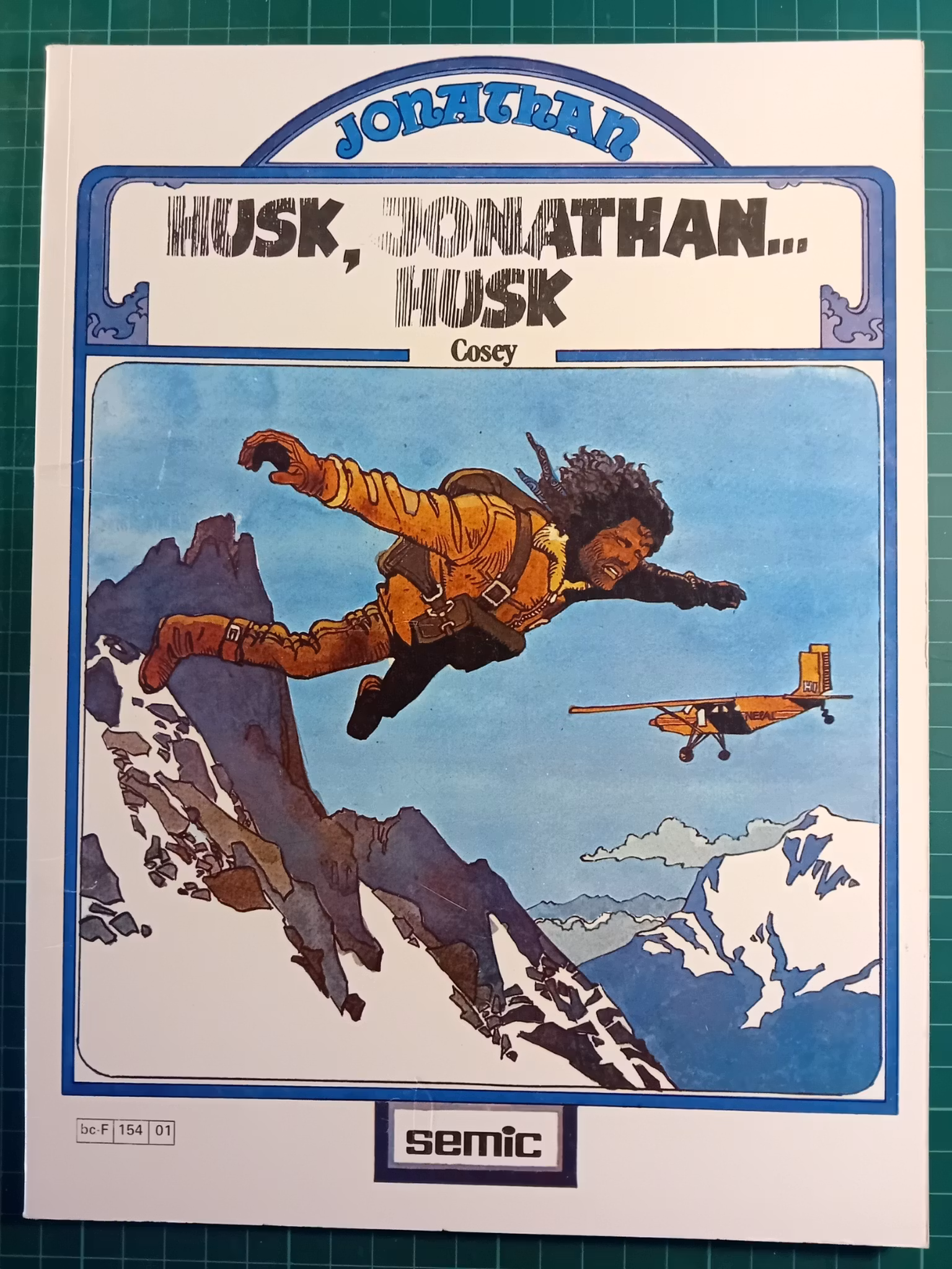 Jonathan : Husk, Jonathan... husk
