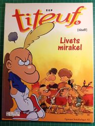 Titeuf 06 Livets mirakel