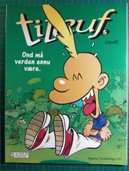 Titeuf 05 Ond må verden ennu være.