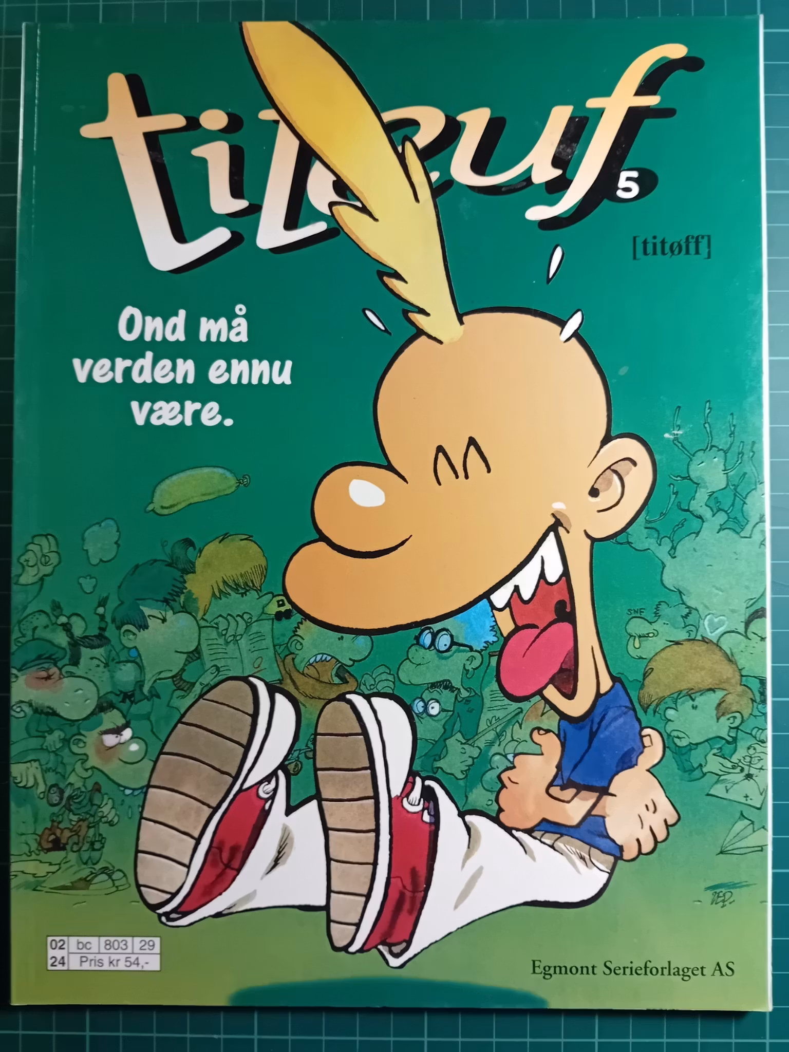 Titeuf 05 Ond må verden ennu være.