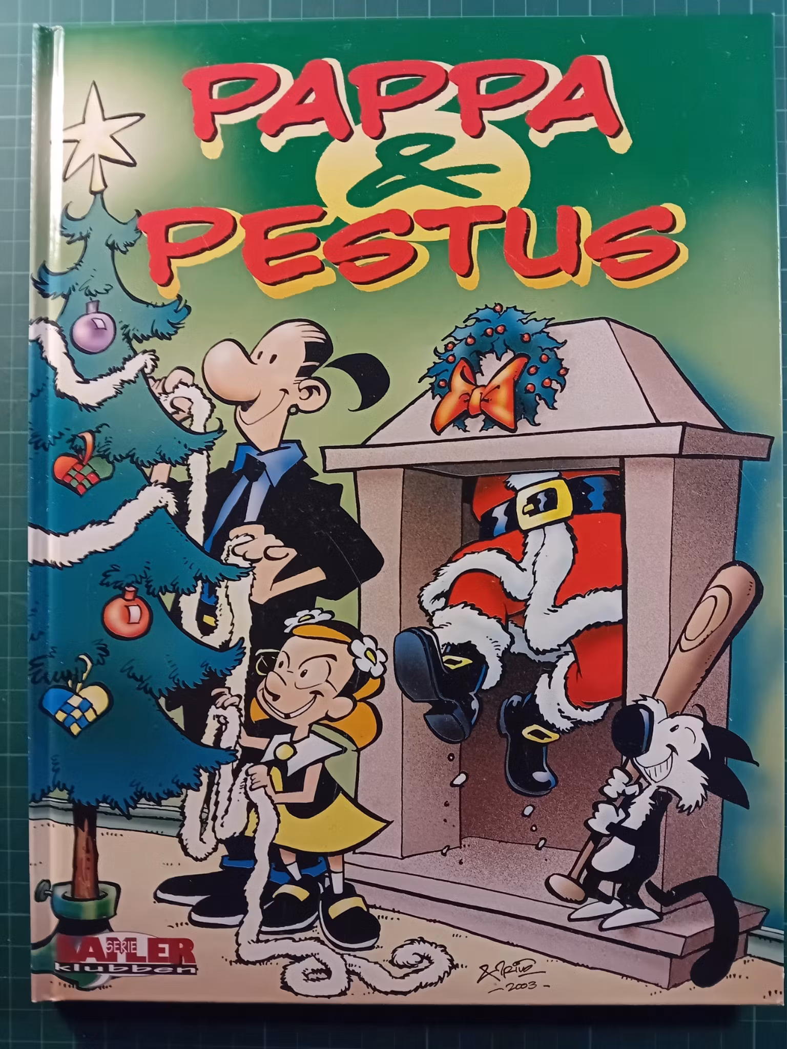 Pappa & Pestus Julen 2003