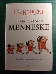 Tegnehanne Slik blir du ett bedre menneske