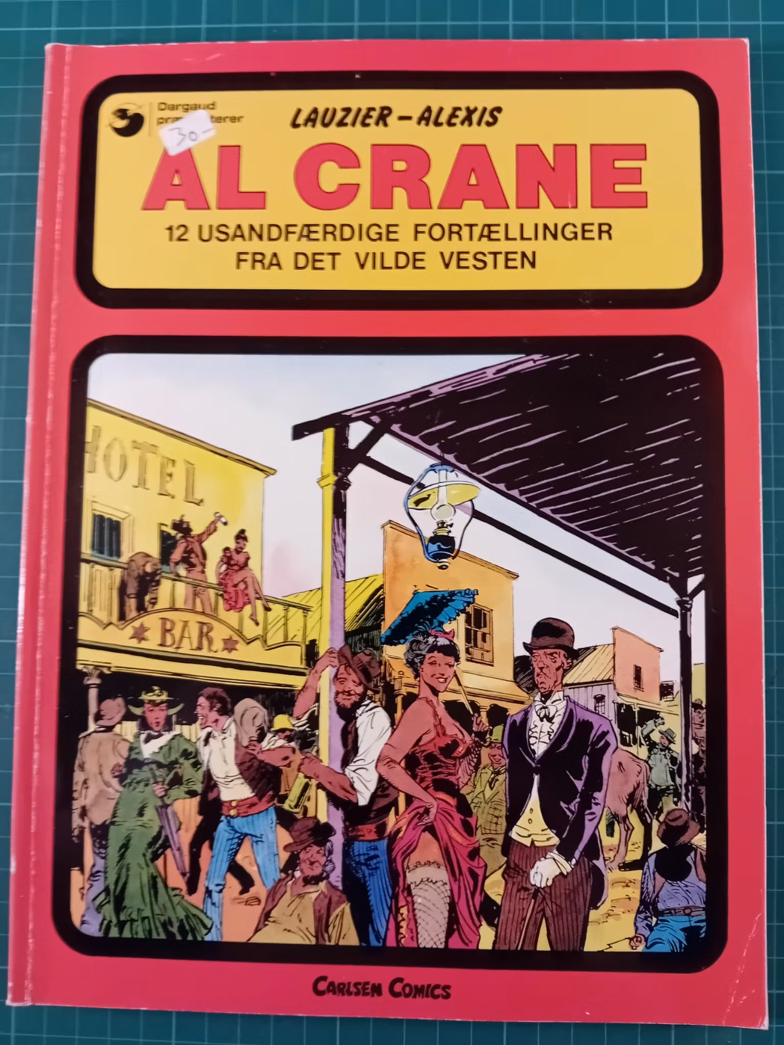 Al Crane 12 usandfærdige fortællinger fra det vilde vesten (Dansk)