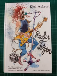 Kjell Aukrust : Reodor felgen