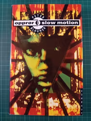 Opprør i slow motion