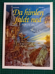 Da himlen faldt ned Første del (Dansk)
