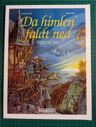 Da himlen faldt ned Første del (Dansk)