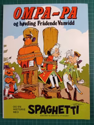 Ompa-Pa og høvding frådende vanvidd