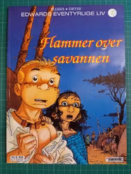 Edwards eventyrlige liv 1: Flammer over Savannen