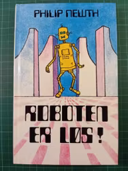 Roboten er løs