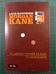 Morgan Kane dobbeltbind bok 11+12