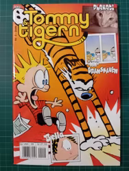 Tommy og Tigern 2005 - 09