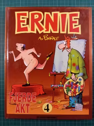 Ernie bok 4 : Fjerde akt