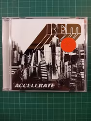 R.E.M – Accelerate