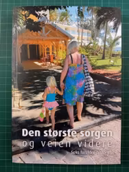 Den største sorgen og veien videre