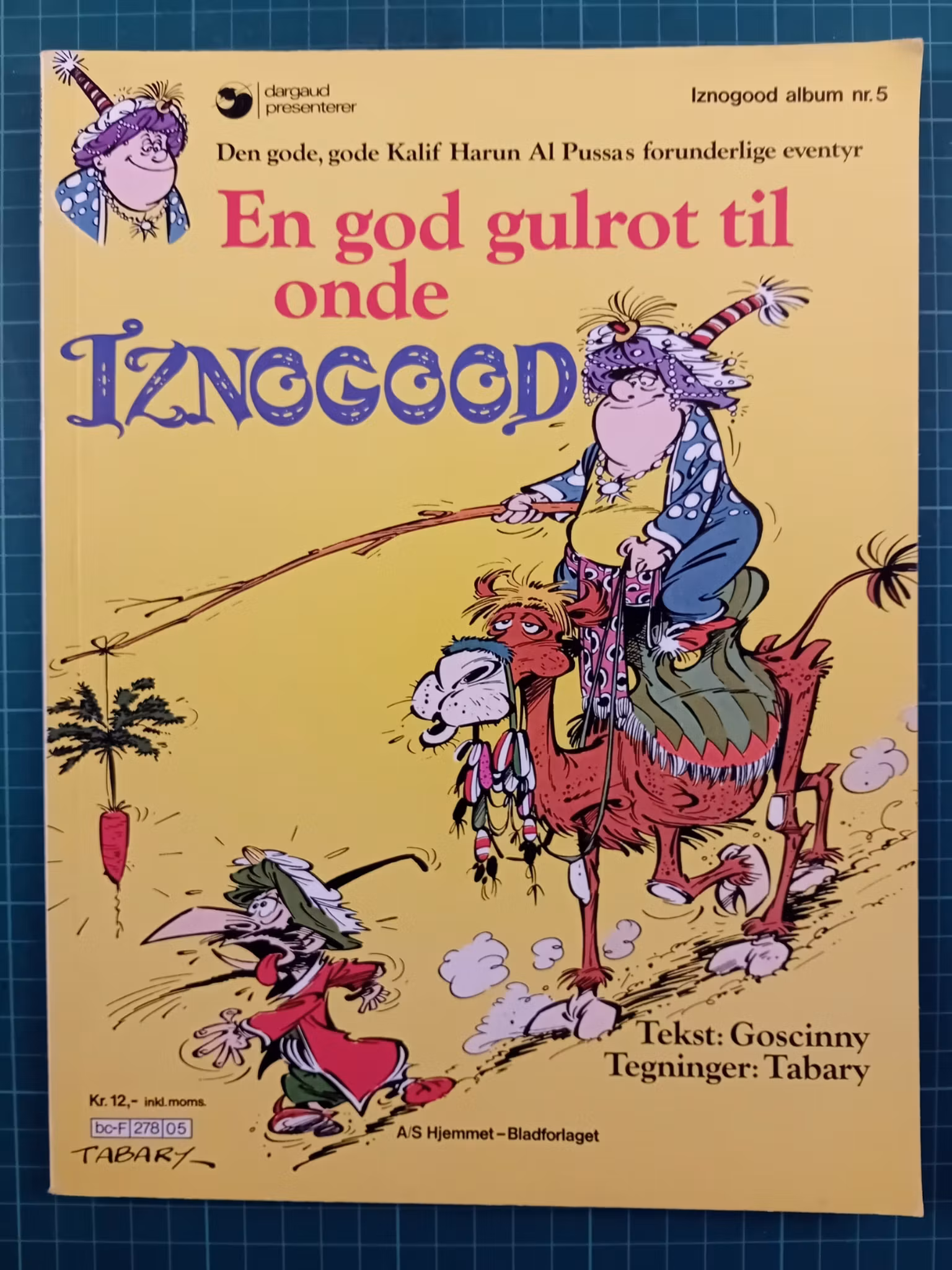 Iznogood 05 En god gulrot til onde iznogood