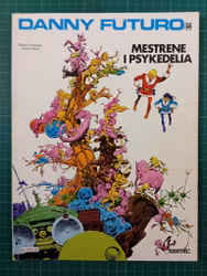 Danny Futuro 2 : Mestrene i psykedelia