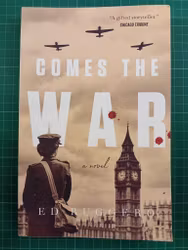 Comes the War