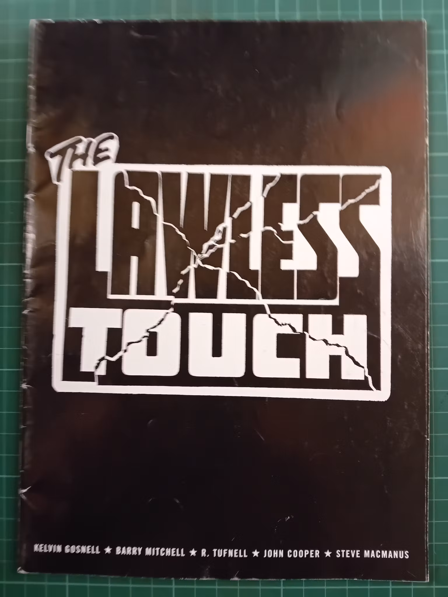 The lawless touch