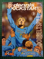 Dennis Kickstart #09