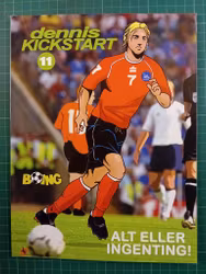 Dennis Kickstart #24