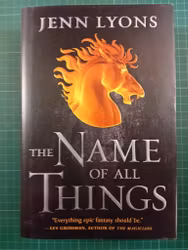 Jenn Lyons : The Name of All Things