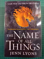 Jenn Lyons : The Name of All Things