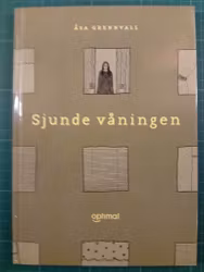 Åsa Grennvall : Sjunde våningen (Svensk)