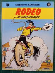 Lucky Luke 56 Rodeo - og andre historier