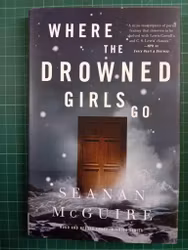 Where the Drowned Girls Go
