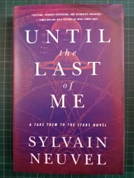 Until the Last of Me: Take Them to the Stars, Book Two
