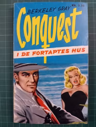 Conquest 40 Conquest i de fortaptes hus