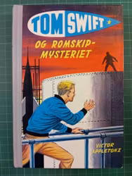 Tom Swift 03 Tom Swift og romskip-mysteriet