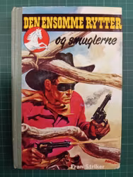 Den ensomme rytter 07 Den ensomme rytter og smuglerne