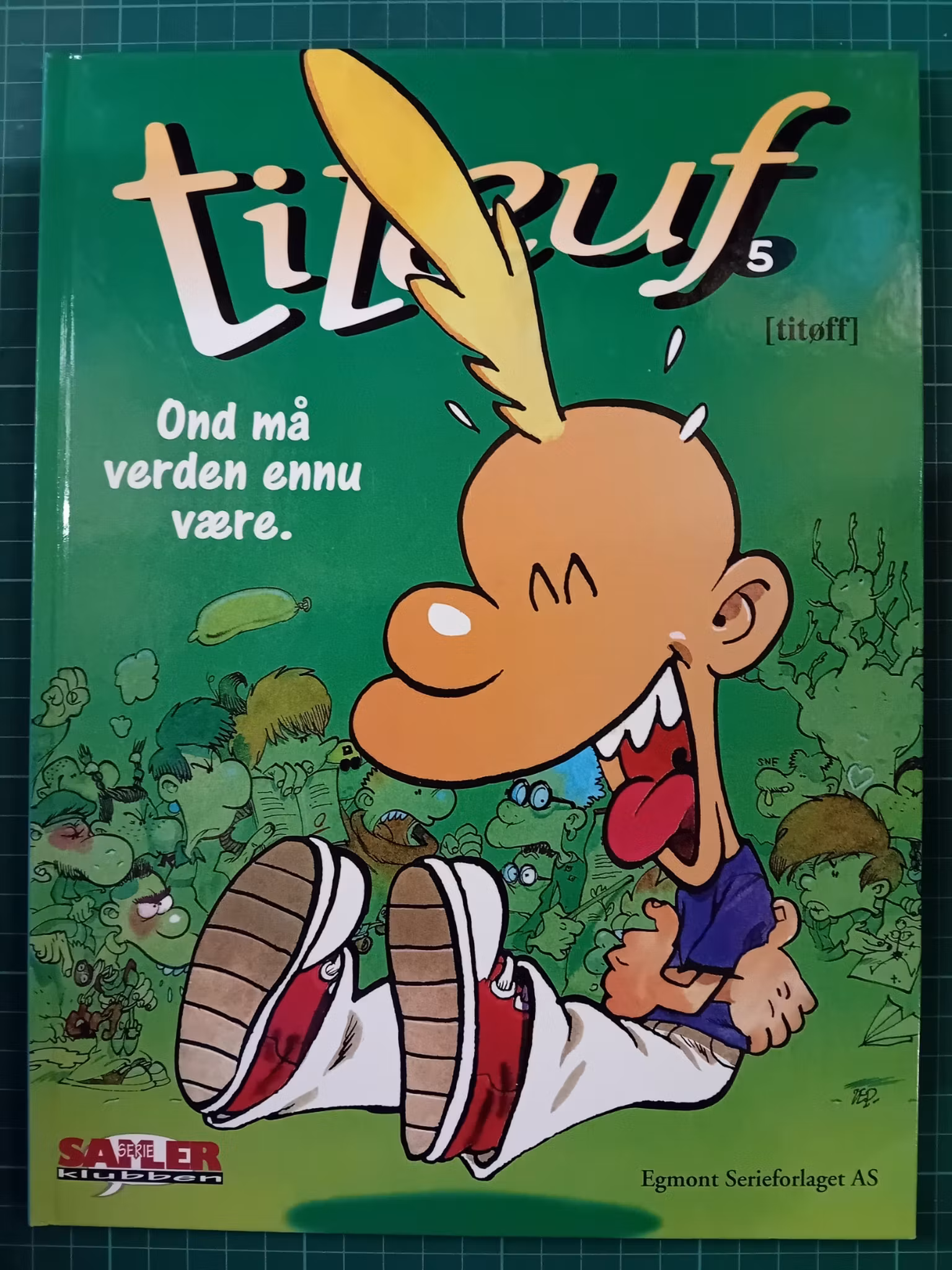 Titeuf 05 Ond må verden ennå være