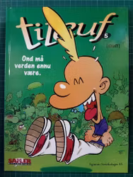 Titeuf 05 Ond må verden ennå være