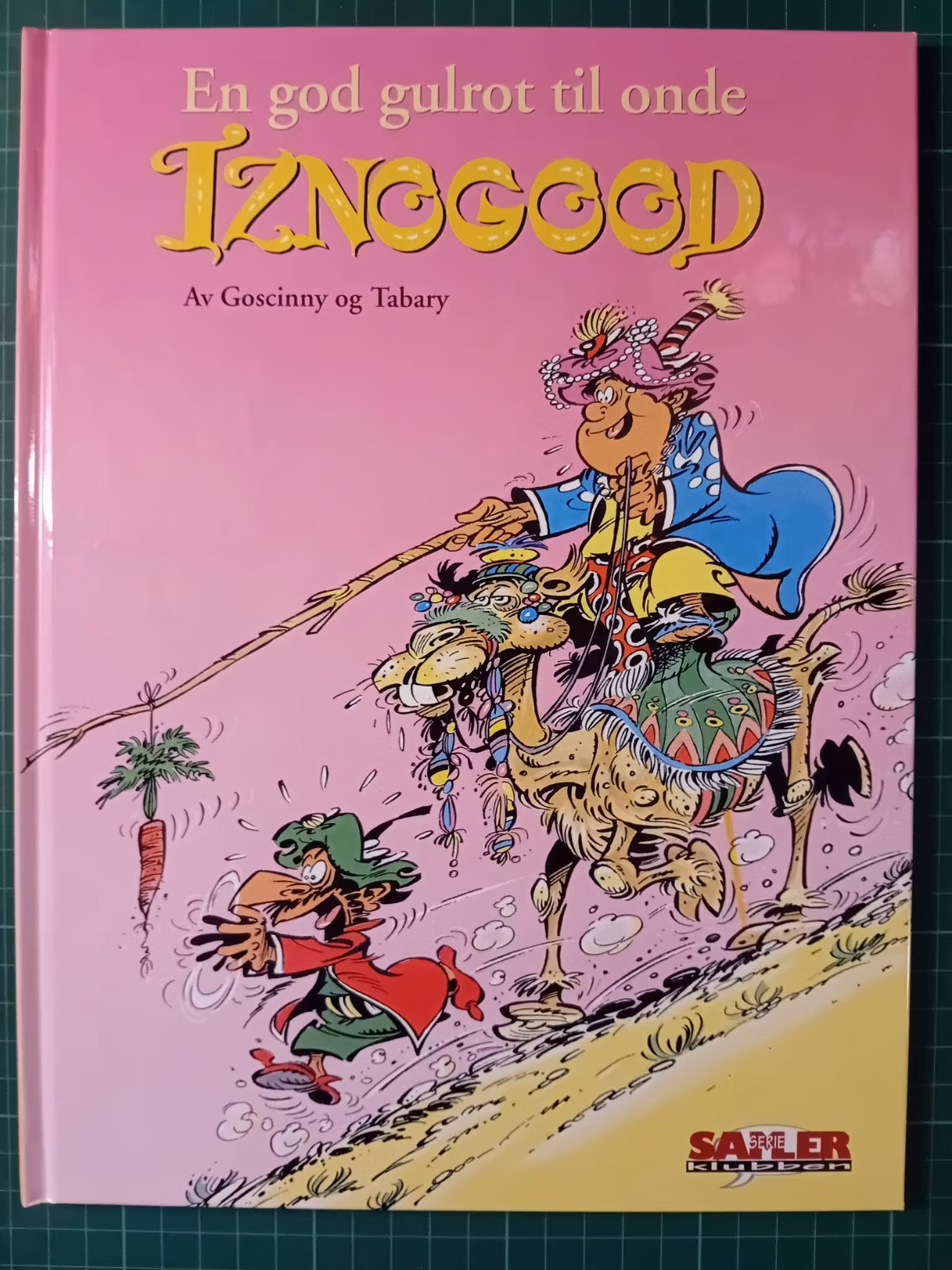 Iznogood En god gulrot til onde Iznogood