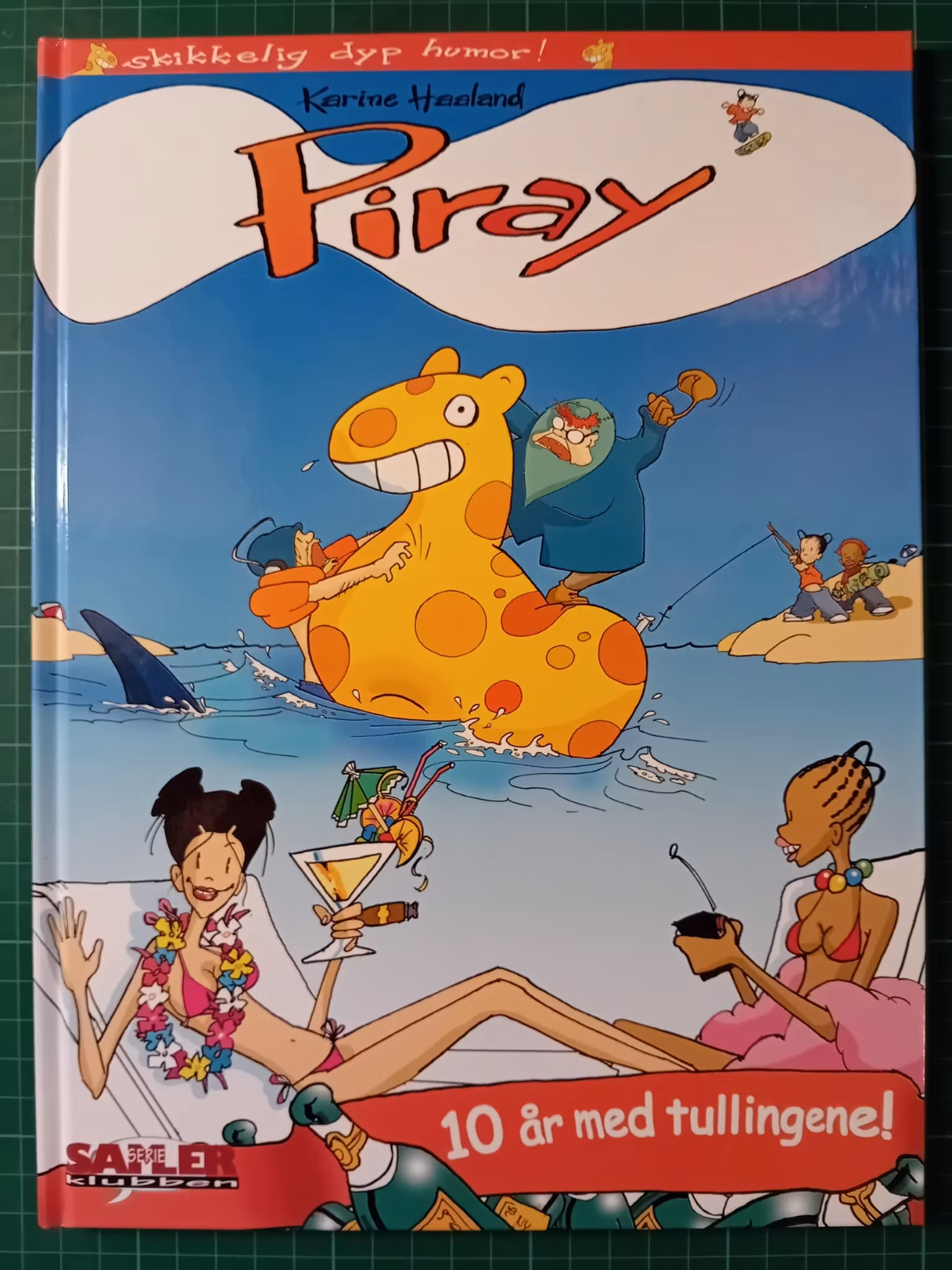 Piray 10 år med tullingene!
